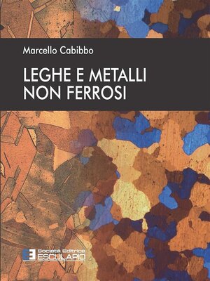 cover image of Leghe e Metalli non ferrosi